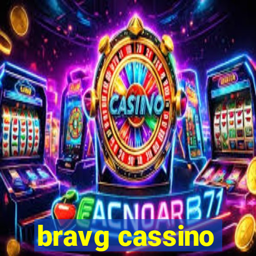 bravg cassino