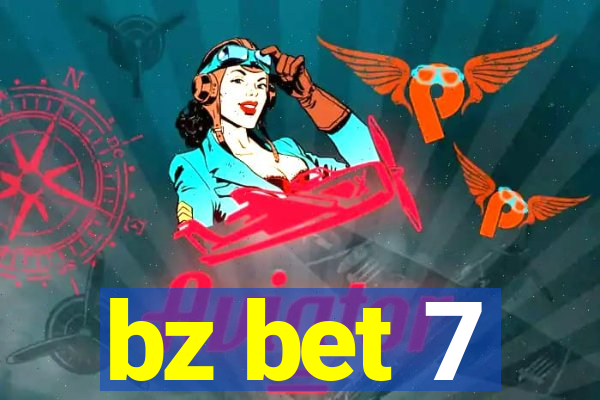 bz bet 7