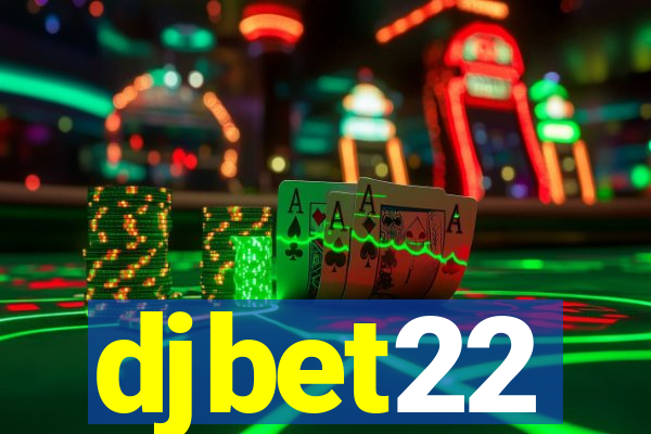 djbet22