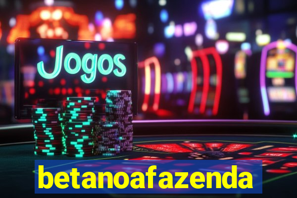 betanoafazenda