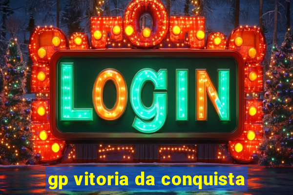 gp vitoria da conquista