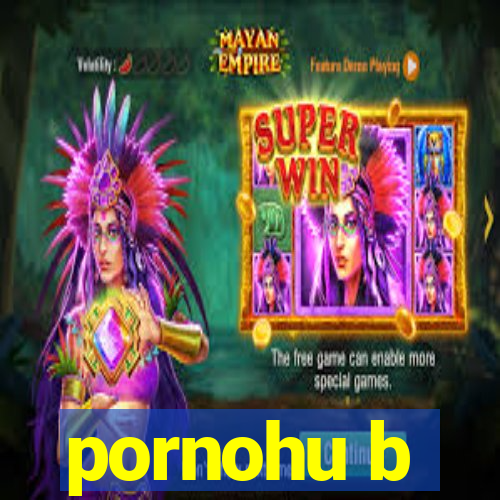 pornohu b