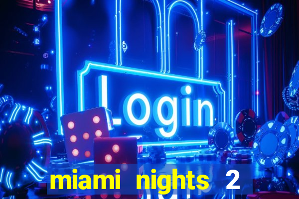 miami nights 2 java pt-br 320x240