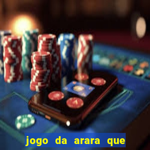 jogo da arara que ganha dinheiro