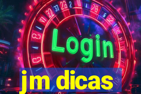 jm dicas