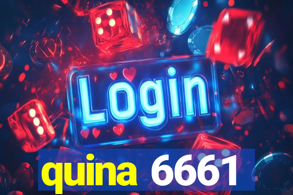 quina 6661