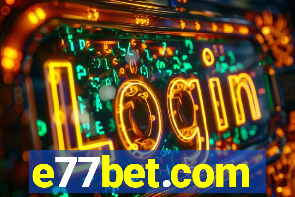 e77bet.com