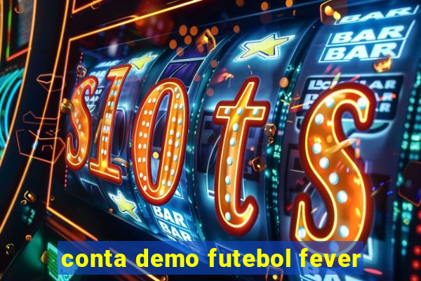 conta demo futebol fever