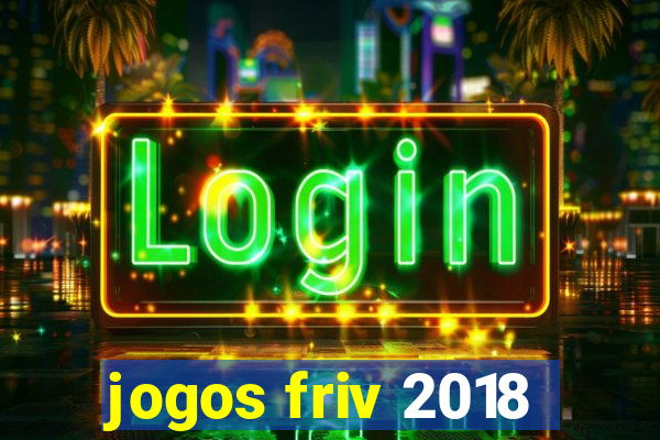 jogos friv 2018