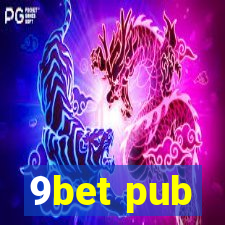 9bet pub