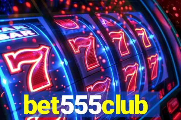 bet555club