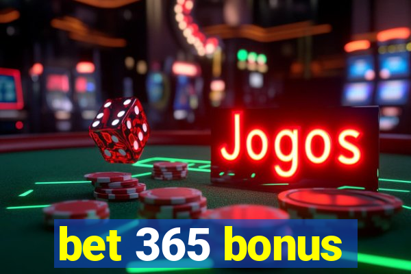 bet 365 bonus