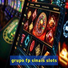 grupo fp sinais slots