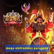 mega eletronicos paraguay