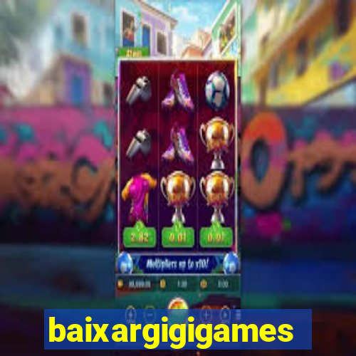 baixargigigames