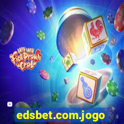 edsbet.com.jogos.app