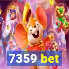 7359 bet