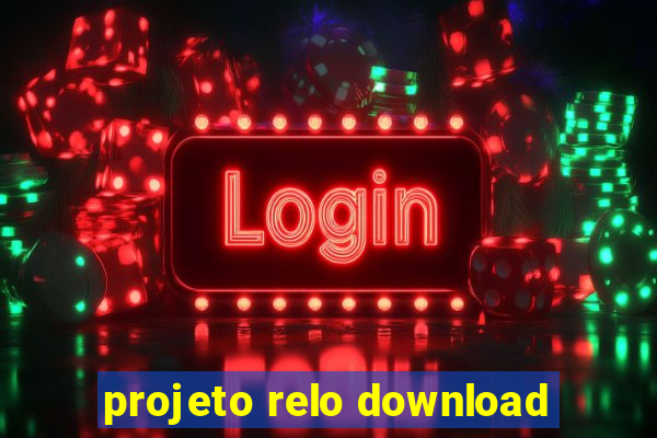 projeto relo download