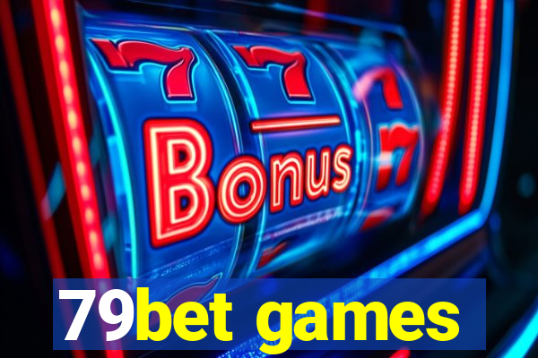 79bet games