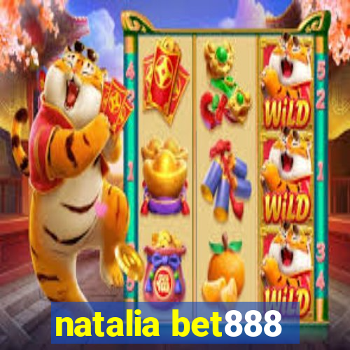 natalia bet888