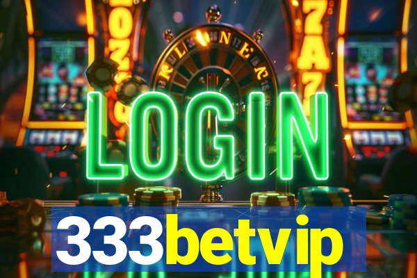 333betvip