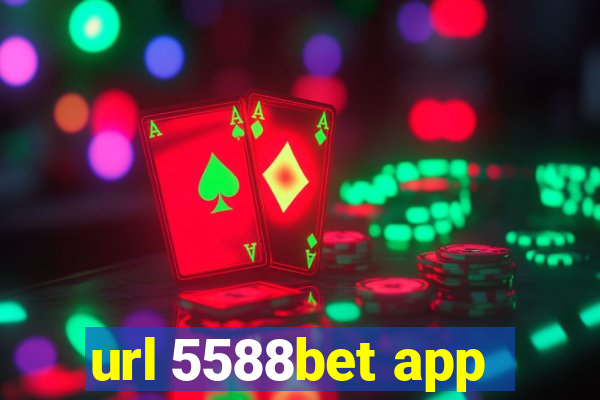 url 5588bet app