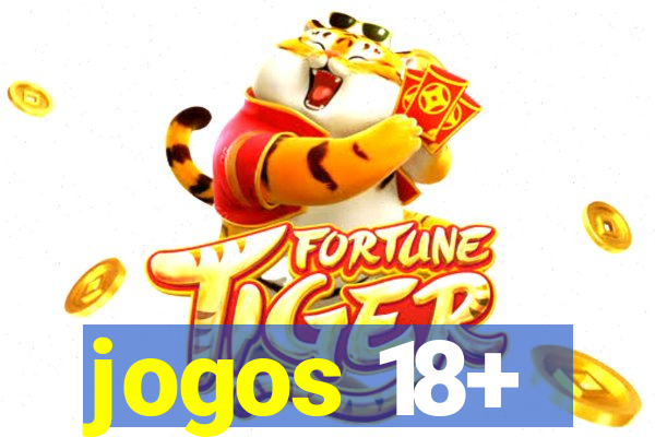 jogos 18+