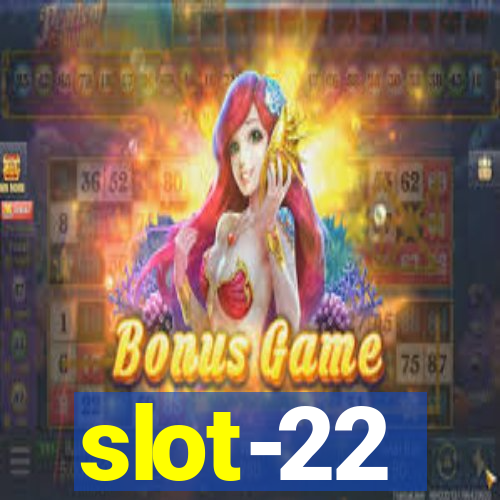 slot-22