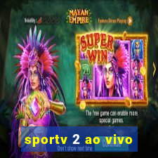 sportv 2 ao vivo