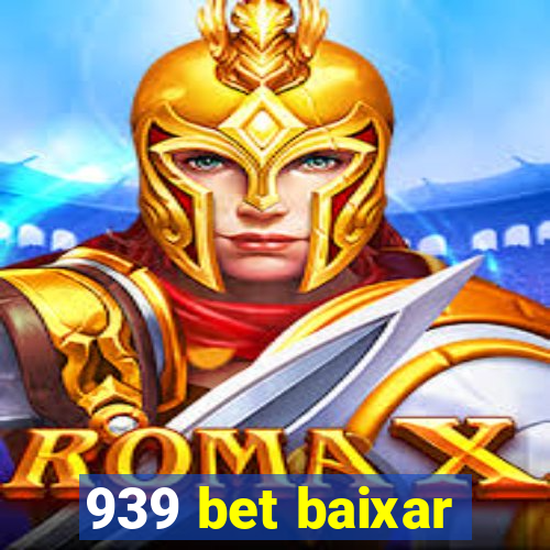 939 bet baixar