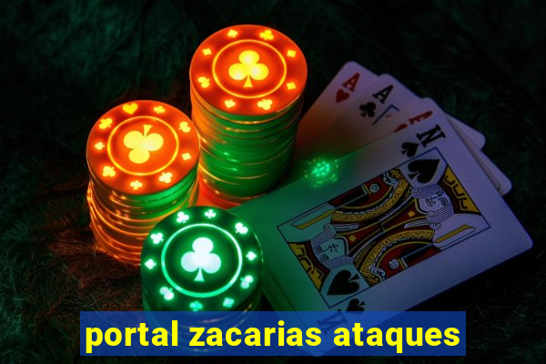 portal zacarias ataques