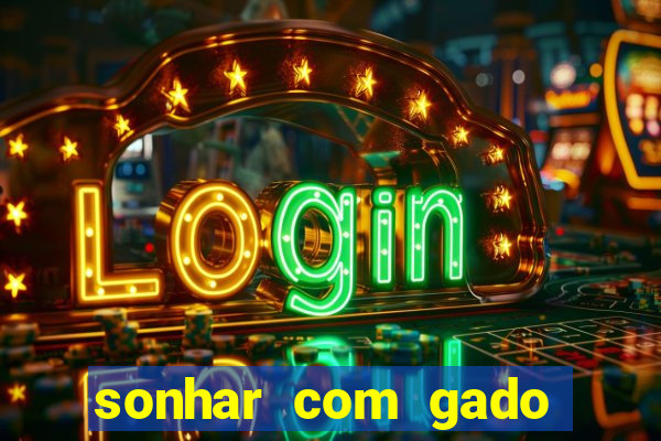 sonhar com gado jogo do bicho