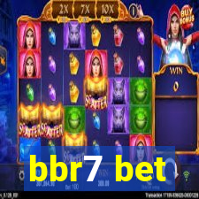 bbr7 bet