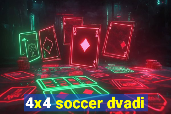 4x4 soccer dvadi