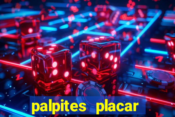 palpites placar exato dos jogos de amanh?