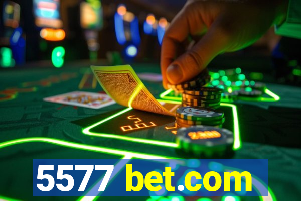 5577 bet.com