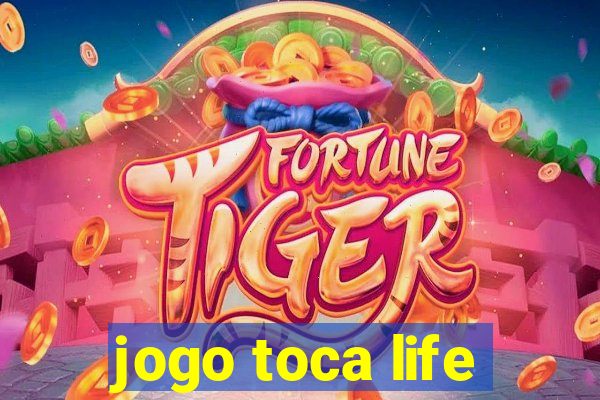 jogo toca life