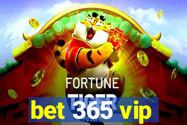 bet 365 vip