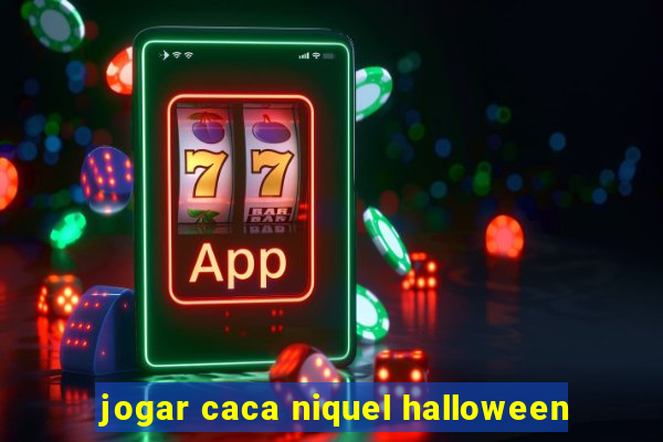 jogar caca niquel halloween