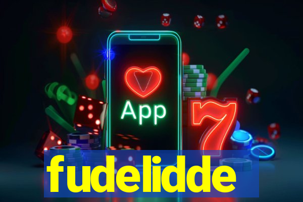 fudelidde