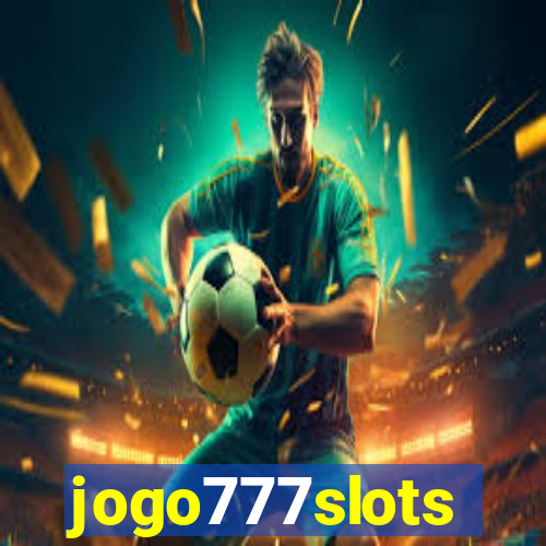 jogo777slots