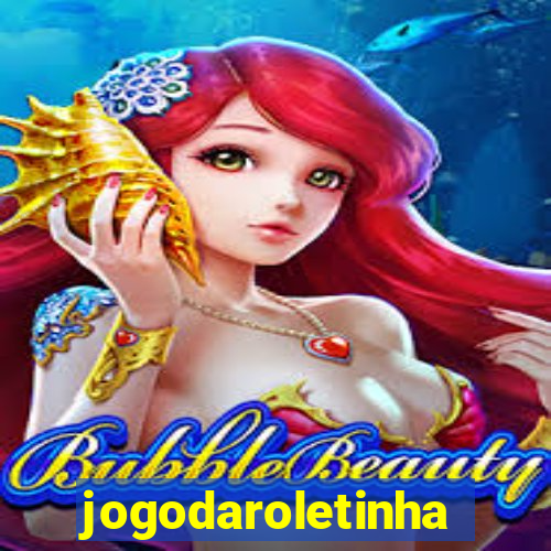 jogodaroletinha