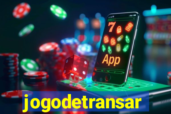 jogodetransar