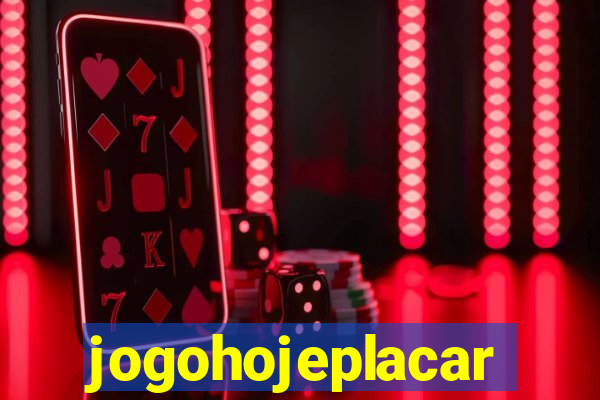 jogohojeplacar