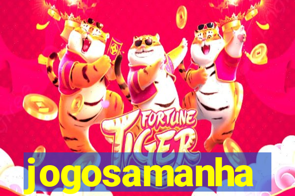 jogosamanha