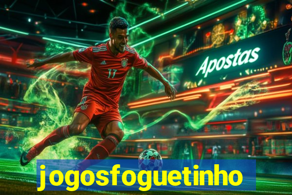 jogosfoguetinho