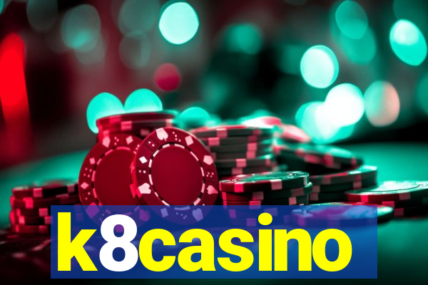 k8casino