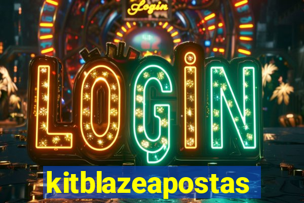 kitblazeapostas