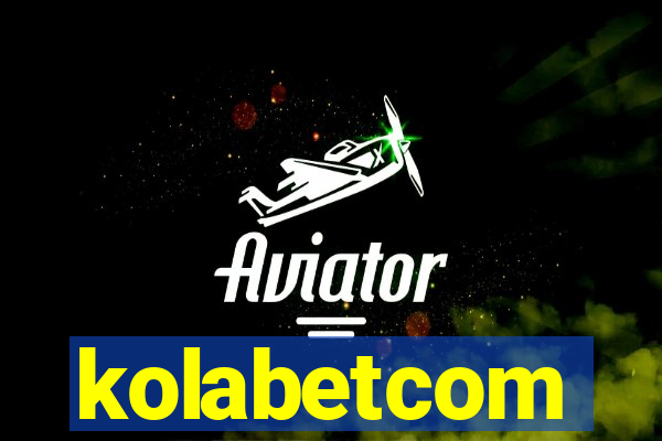 kolabetcom