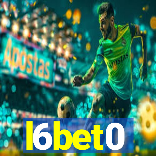 l6bet0